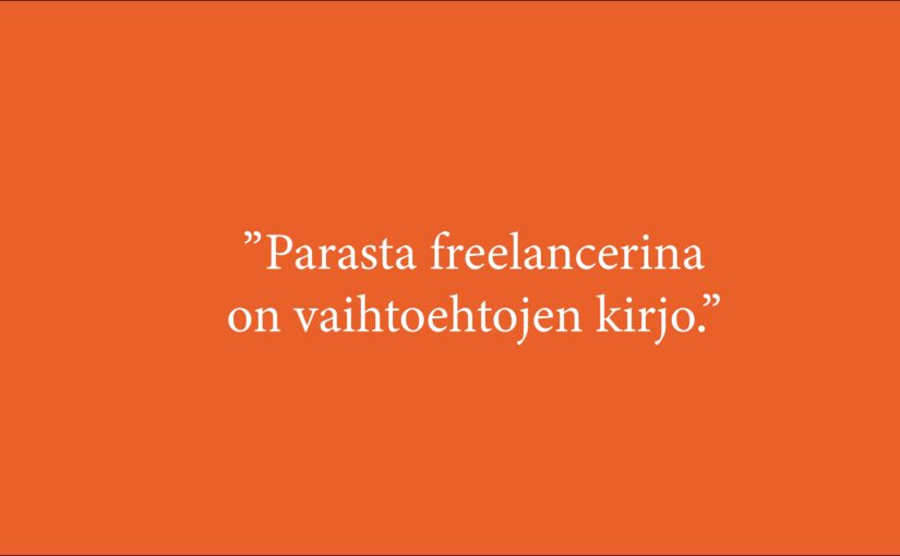 Parasta yksinyrittäjyydessä